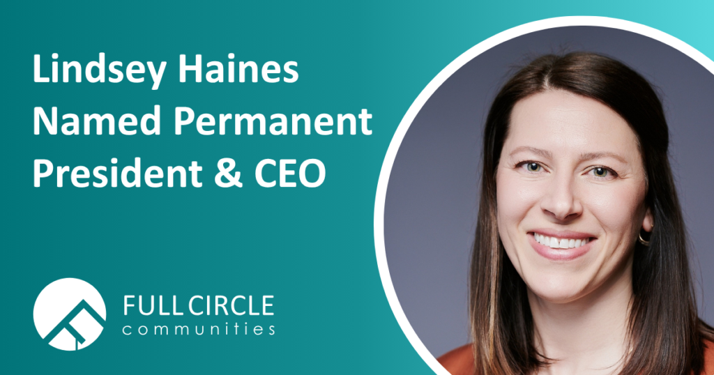 Full Circle Communities Names Lindsey Haines Permanent President and CEO